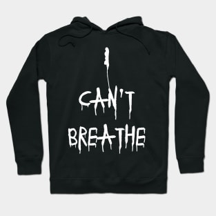I cant breath - George Floyd will never be forgotten Hoodie